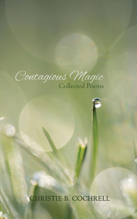Contagious Magic - Christie B Cochrell