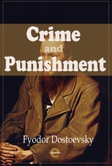 Crime and Punishment -  Fyodor Dostoevsky
