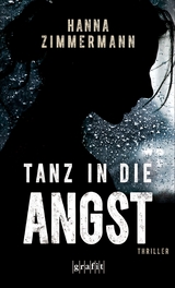 Tanz in die Angst - Hanna Zimmermann