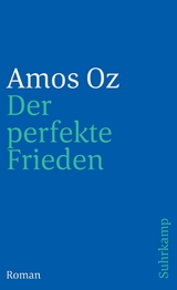 Der perfekte Frieden -  AMOS OZ
