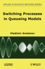 Switching Processes in Queueing Models - Anisimov, Vladimir