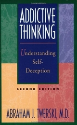 Addictive Thinking - Twerski, Abraham J