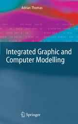 Integrated Graphic and Computer Modelling - Adrian Thomas