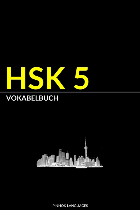 HSK 5 Vokabelbuch -  Pinhok Languages