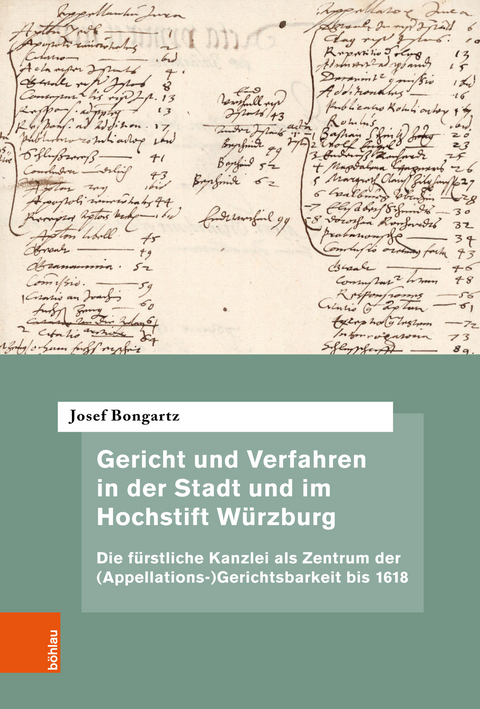 Gericht und Verfahren in der Stadt und im Hochstift Würzburg -  Josef Bongartz