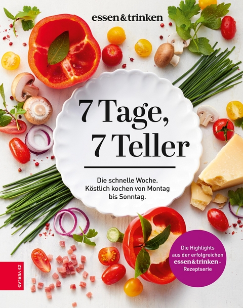 7 Tage, 7 Teller -  essen&  trinken,  ZS-Team