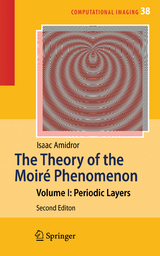 The Theory of the Moiré Phenomenon - Amidror, Isaac