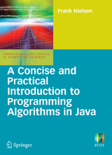 A Concise and Practical Introduction to Programming Algorithms in Java - Frank Nielsen