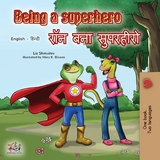 Being a Superhero (English Hindi Bilingual Book) -  Liz Shmuilov