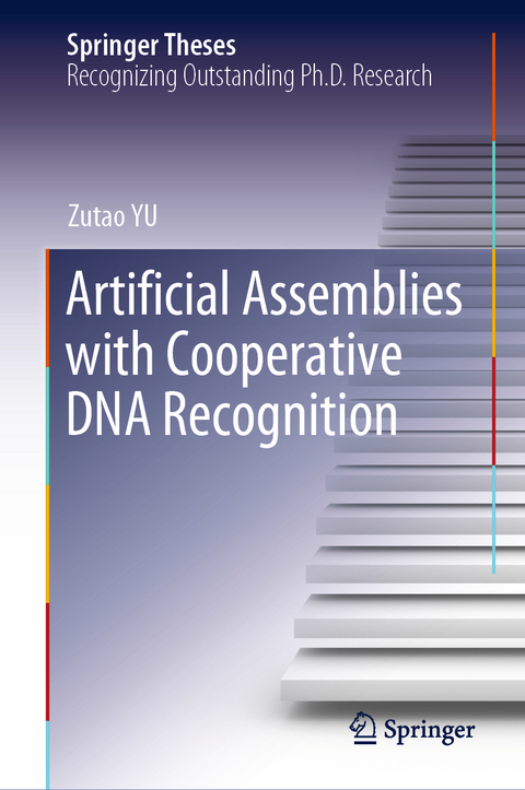 Artificial Assemblies with Cooperative DNA Recognition - Zutao YU