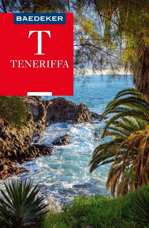 Baedeker Reiseführer E-Book Teneriffa -  Rolf Goetz