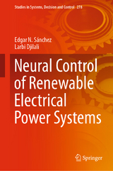 Neural Control of Renewable Electrical Power Systems - Edgar N. Sánchez, Larbi Djilali