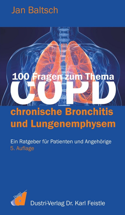 100 Fragen zum Thema COPD, chronische Bronchitis und Lungenemphysem -  Jan Baltsch