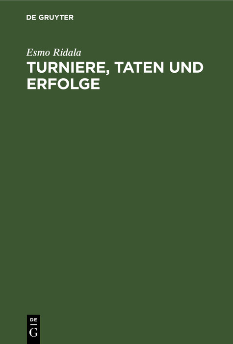 Turniere, Taten und Erfolge - Esmo Ridala