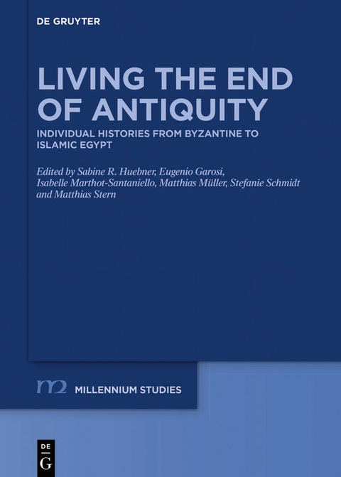 Living the End of Antiquity - 