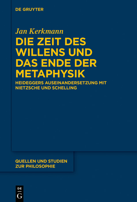 Die Zeit des Willens und das Ende der Metaphysik - Jan Kerkmann