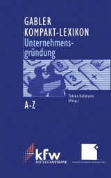 Gabler Kompakt-Lexikon Unternehmensgründung - 