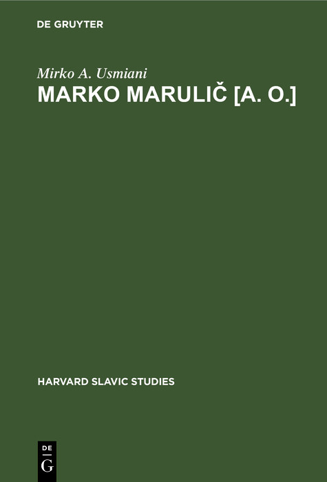 Marko Marulič [a. o.] - Mirko A. Usmiani