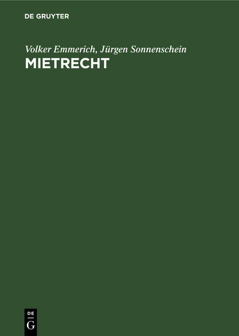 Mietrecht - Volker Emmerich, Jürgen Sonnenschein