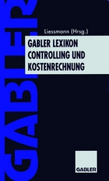 Gabler Lexikon Controlling und Kostenrechnung - 