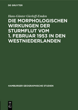 Die morphologischen Wirkungen der Sturmflut vom 1. Februar 1953 in den Westniederlanden - Hans-Günter Gierloff-Emden