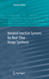 Iterated Function Systems for Real-Time Image Synthesis - Slawomir Nikiel