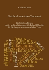 Notizbuch zum Alten Testament - Christian Rose