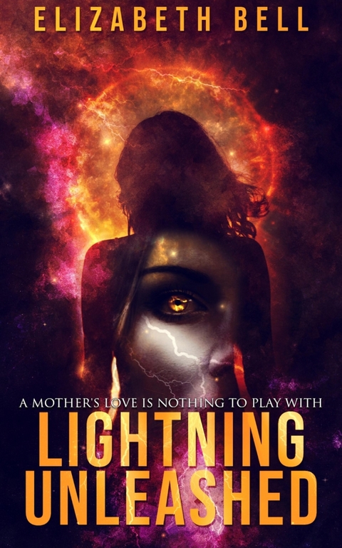 Lightning Unleashed - Elizabeth Bell
