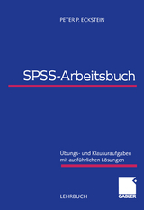 SPSS-Arbeitsbuch - Peter P. Eckstein