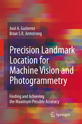 Precision Landmark Location for Machine Vision and Photogrammetry - José A. Gutierrez, Brian S.R. Armstrong
