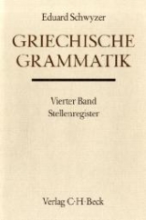 Griechische Grammatik Bd. 4: Stellenregister - Schwyzer, Eduard; Radt, Stefan; Radt, Stefan