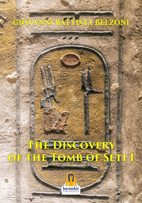 The Discovery of the Tomb of Seti I - Giovanni Battista Belzoni