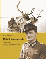 Mein Kriegstagebuch - Eugen Höflinger