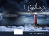 Lighthouse -  Lakeya Brown