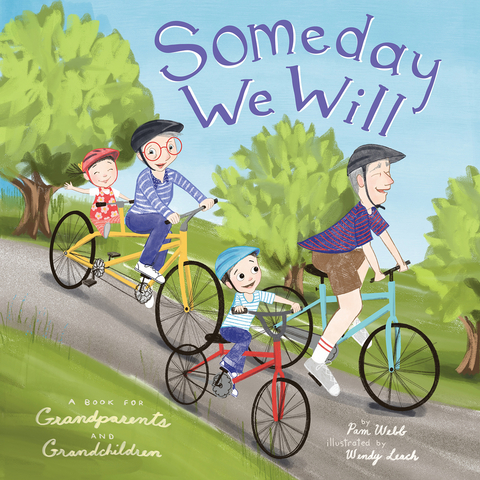 Someday We Will: A Book for Grandparents and Grandchildren -  Pam Webb