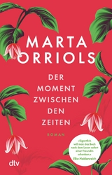 Der Moment zwischen den Zeiten -  Marta Orriols