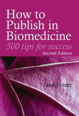 How to Publish in Biomedicine - Fraser, Jane