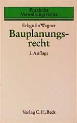 Bauplanungsrecht - Wilfried Erbguth, Jörg Wagner