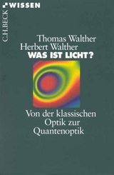 Was ist Licht? - Herbert Walther, Thomas Walther