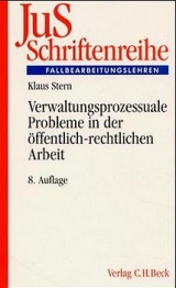 Verwaltungsprozessuale Probleme in der öffentlich-rechtlichen Arbeit - Klaus Stern