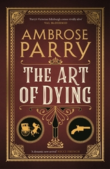 The Art of Dying -  Ambrose Parry