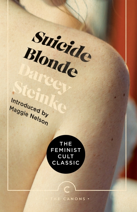 Suicide Blonde -  Darcey Steinke