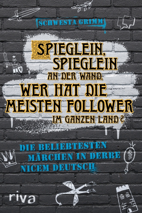 Spieglein, Spieglein an der Wand, wer hat die meisten Follower im ganzen Land? - Schwesta Grimm