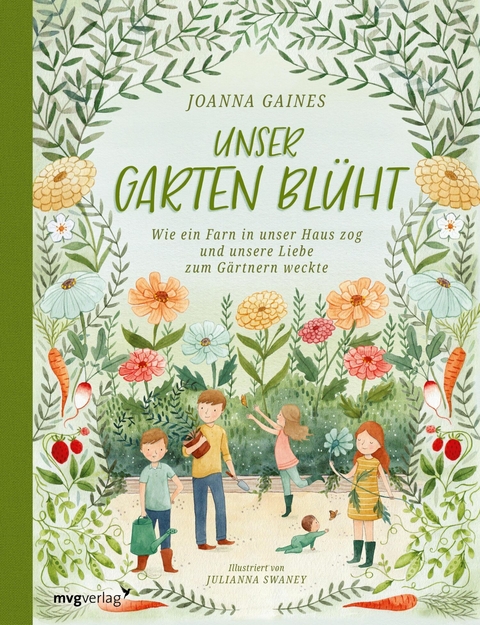 Unser Garten blüht - Joanna Gaines