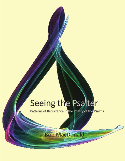 Seeing the Psalter - Bob MacDonald