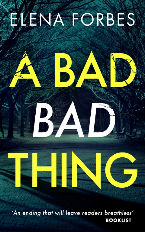 A Bad Bad Thing -  Elena Forbes