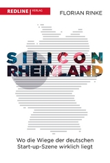 Silicon Rheinland - Florian Rinke