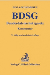 Bundesdatenschutzgesetz (BDSG) - Gola, Peter; Schomerus, Rudolf