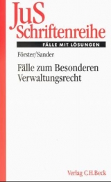 Fälle zum Besonderen Verwaltungsrecht - Susanne M Förster, Gerald G Sander