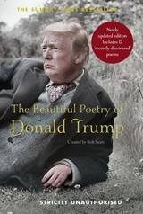 Beautiful Poetry of Donald Trump -  Rob Sears